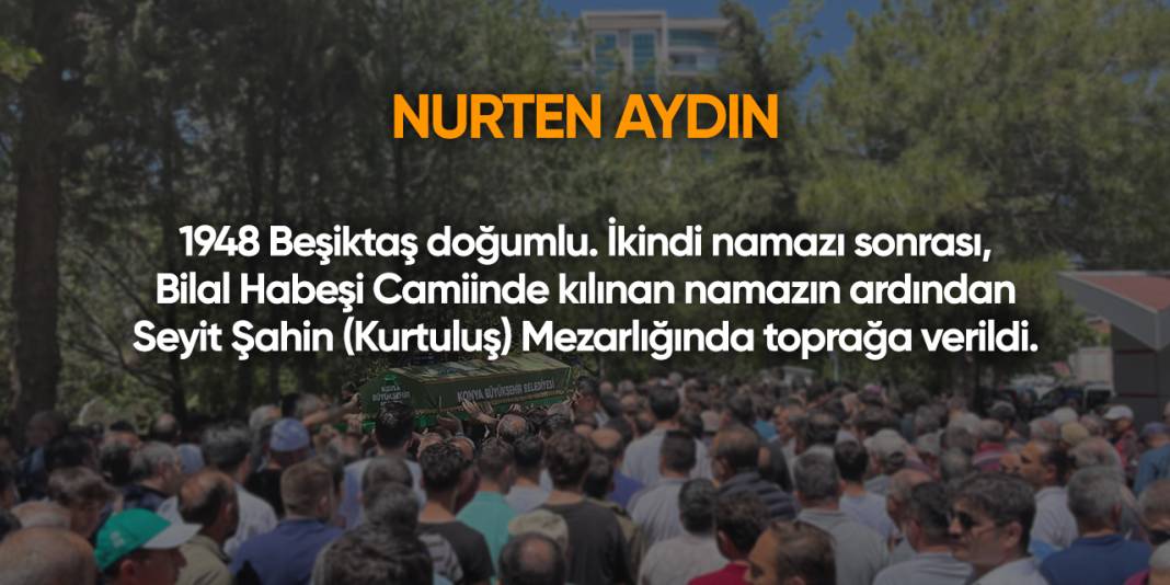 Konya'da bugün vefat edenler | 28 Haziran 2025 2